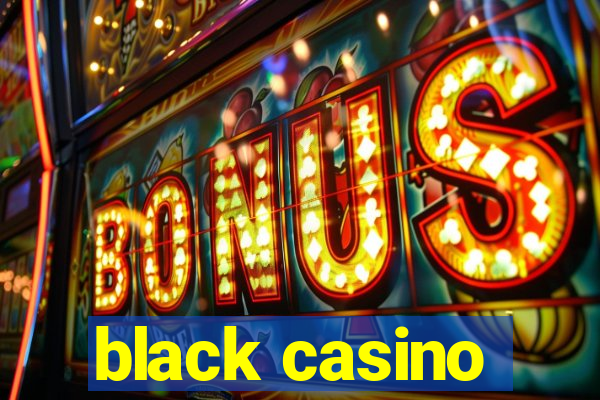 black casino