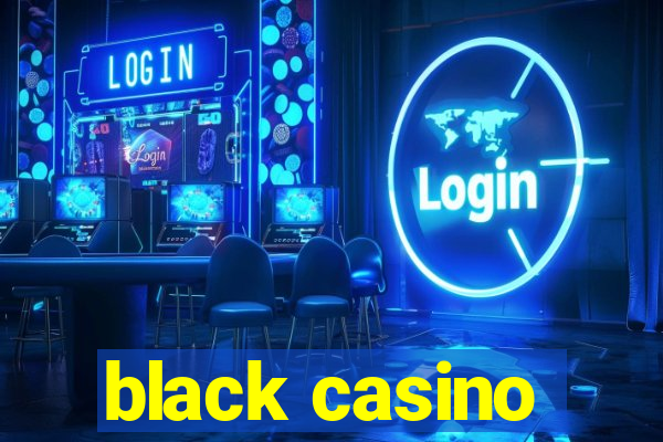 black casino