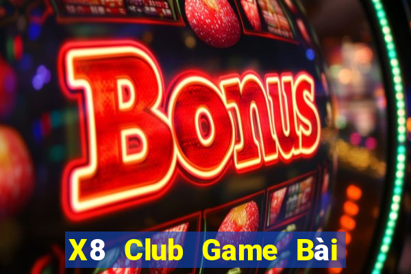 X8 Club Game Bài Phái Mạnh