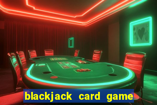 blackjack card game rules queen