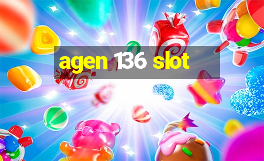 agen 136 slot