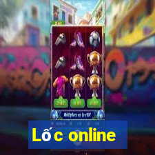 Lốc online