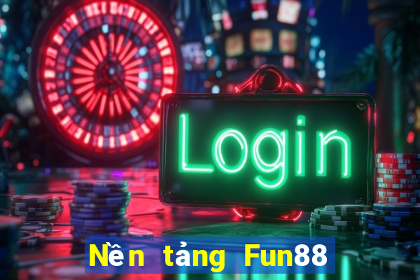 Nền tảng Fun88 hai tám xổ số