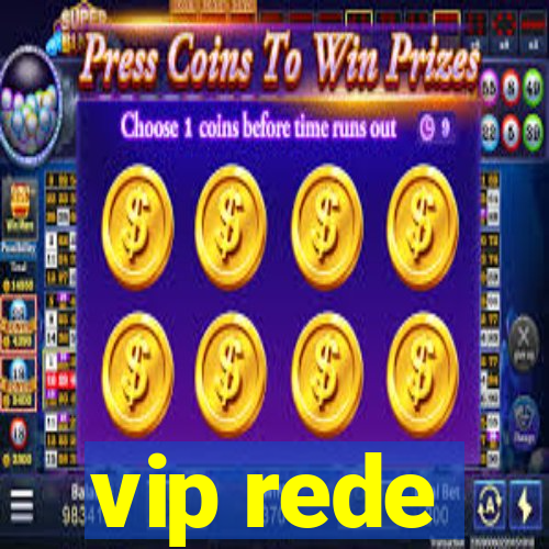 vip rede