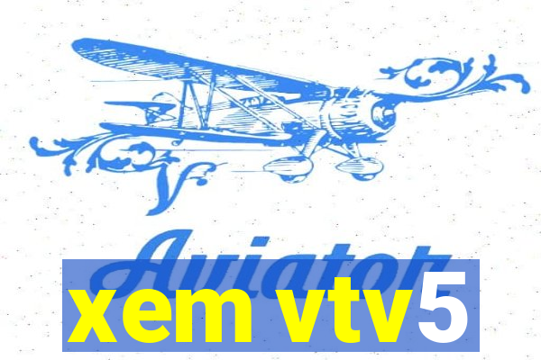 xem vtv5