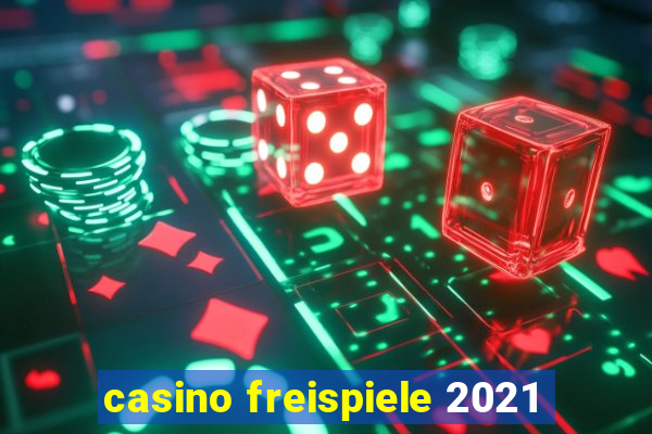 casino freispiele 2021