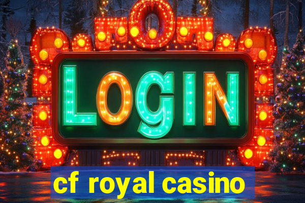 cf royal casino