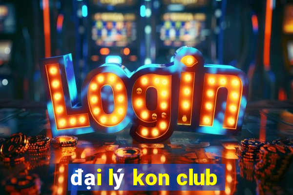 đại lý kon club