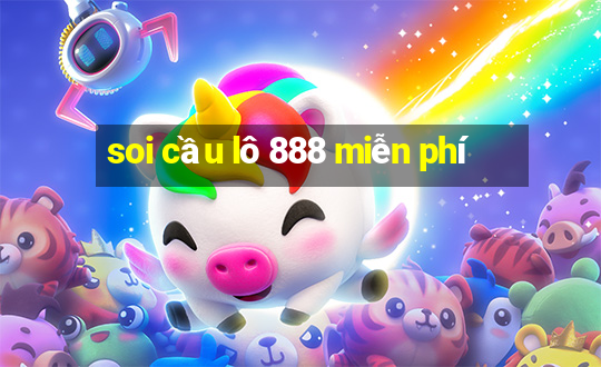 soi cầu lô 888 miễn phí