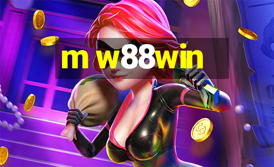 m w88win