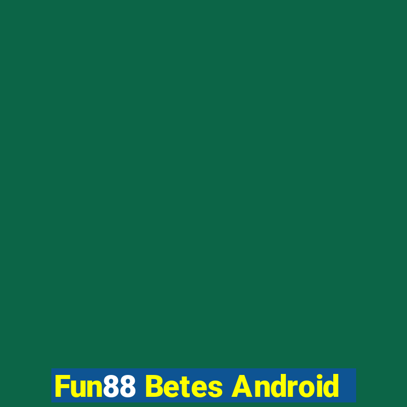 Fun88 Betes Android