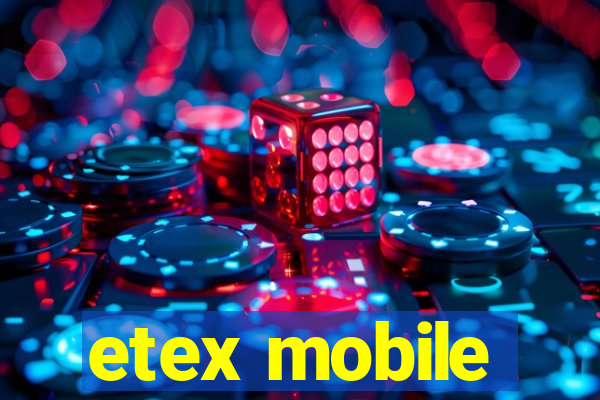 etex mobile