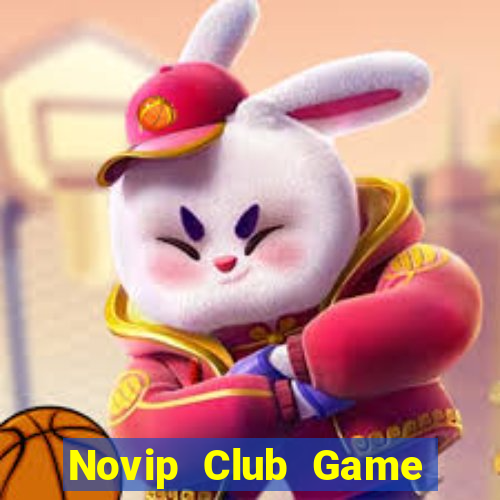 Novip Club Game Bài Online Uy Tín