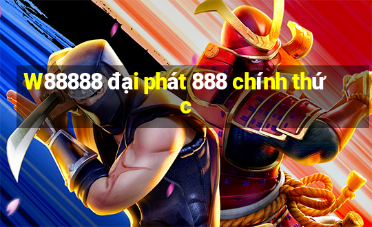 W88888 đại phát 888 chính thức