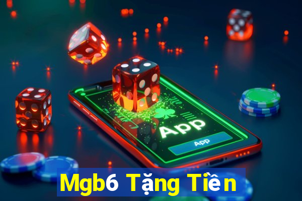 Mgb6 Tặng Tiền