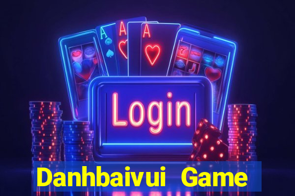 Danhbaivui Game Bài Sinh Tử