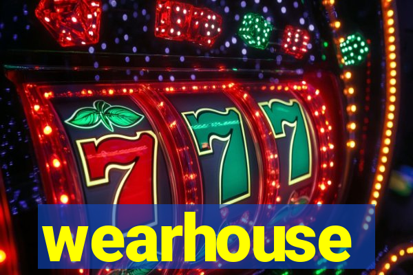 wearhouse