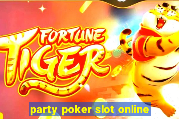 party poker slot online