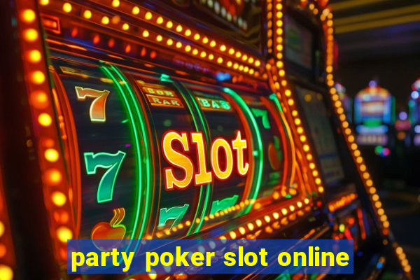 party poker slot online