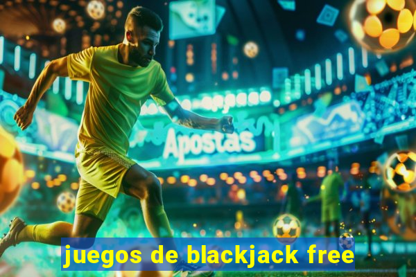 juegos de blackjack free