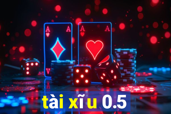 tài xĩu 0.5