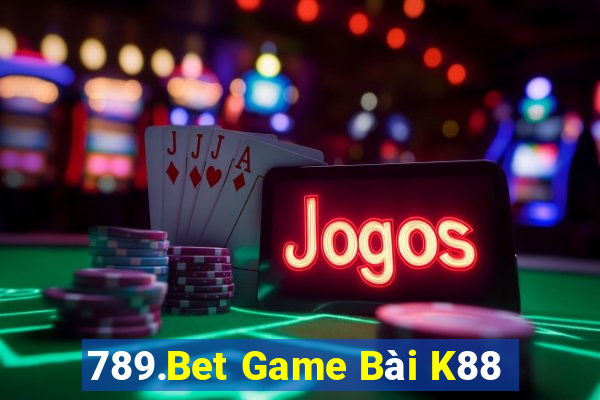 789.Bet Game Bài K88