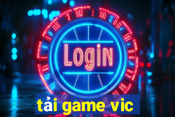 tải game vic