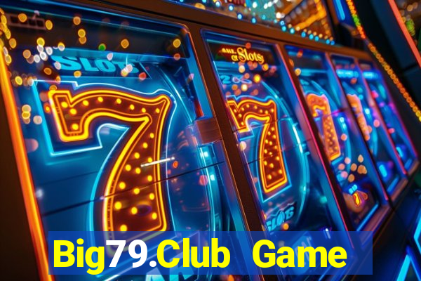 Big79.Club Game Bài Mới