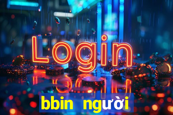 bbin người thật tải về