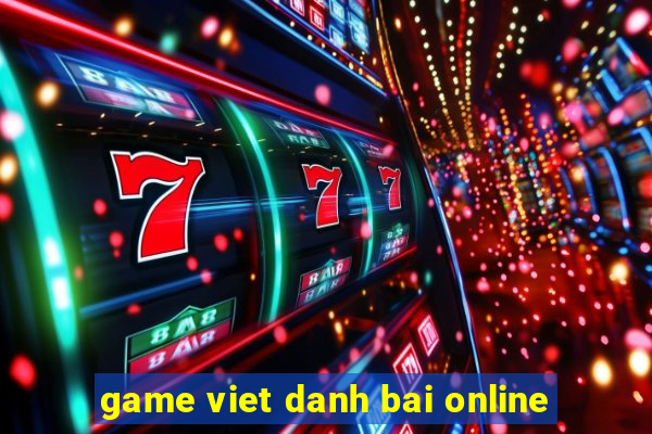 game viet danh bai online