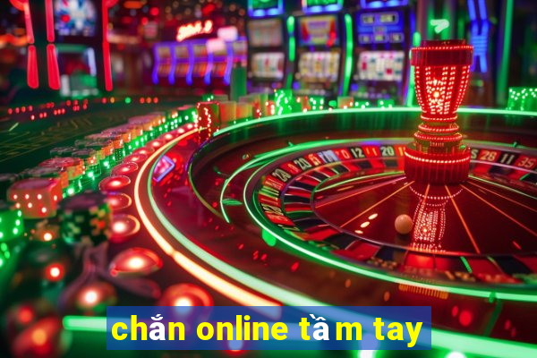 chắn online tầm tay