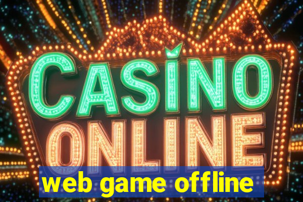 web game offline