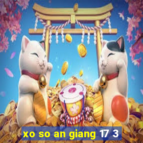 xo so an giang 17 3