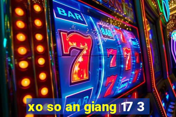 xo so an giang 17 3