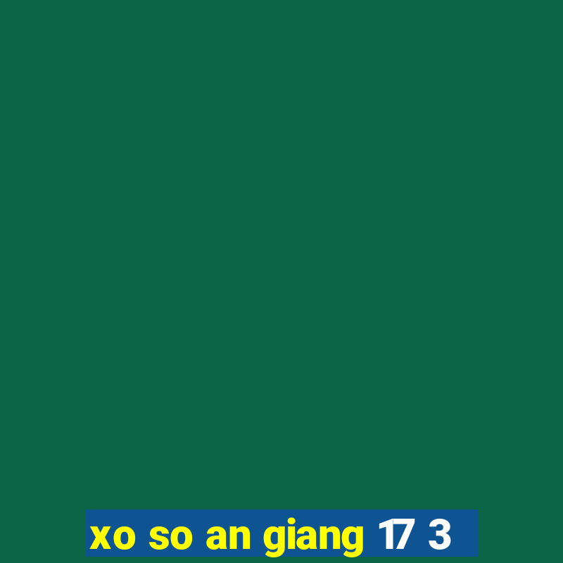 xo so an giang 17 3