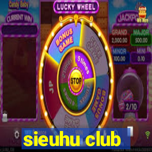 sieuhu club