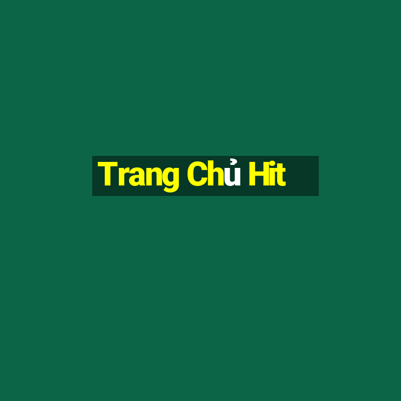 Trang Chủ Hit