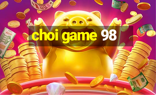 choi game 98