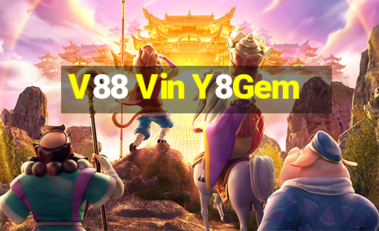 V88 Vin Y8Gem