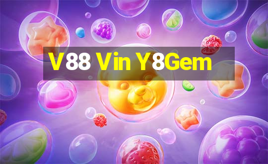 V88 Vin Y8Gem