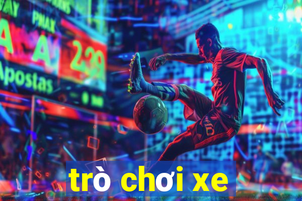 trò chơi xe