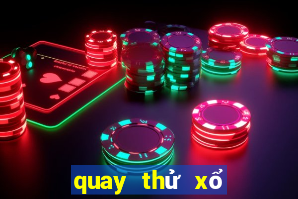 quay thử xổ số vl