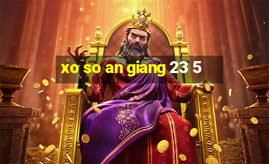 xo so an giang 23 5