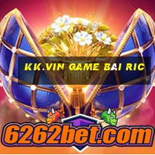 Kk.Vin Game Bài Ric