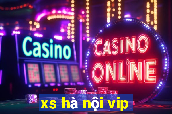 xs hà nội vip