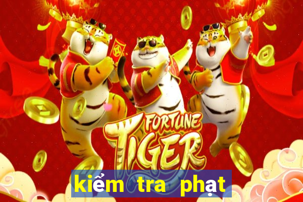 kiểm tra phạt nguội oto