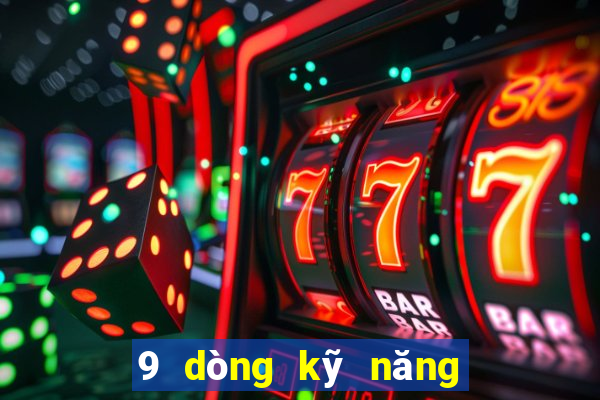 9 dòng kỹ năng máy trái cây