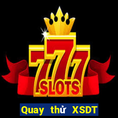 Quay thử XSDT ngày 4