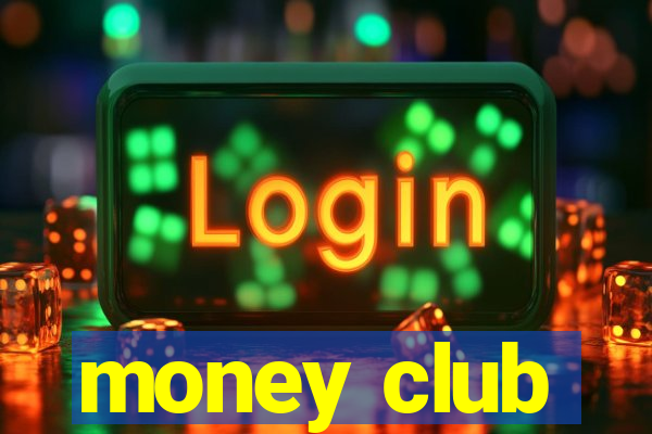 money club