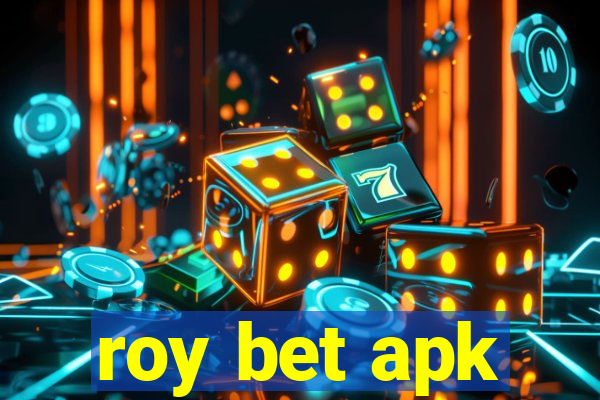 roy bet apk